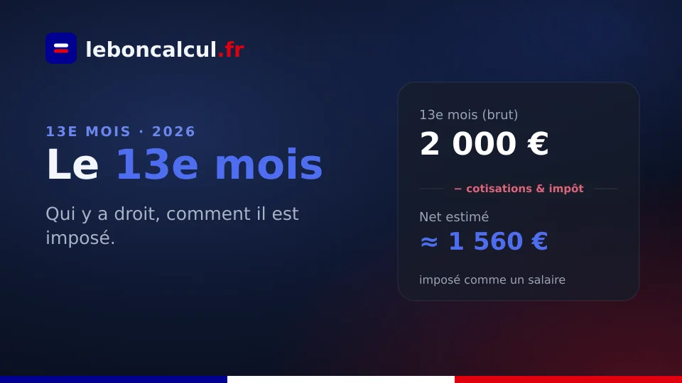 13e mois : est-il obligatoire, calcul et imposition 2026